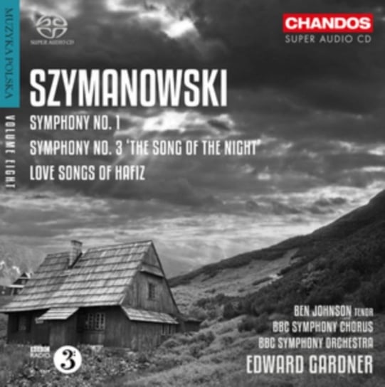 Szymanowski: Symphony No.1 / Love Songs Of Hafiz / Symphony No. 3 Johnson Ben
