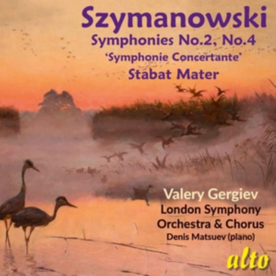 Szymanowski: Symphony No.2 & 4, Stabat Mater London Symphony Orchestra, London Symphony Chorus, Matsuev Denis