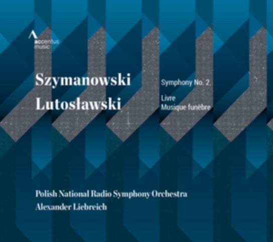 Szymanowski: Symphony No. 2 / Lutosławski: Livere, Musique funebre NOSPR w Katowicach, Liebreich Alexander
