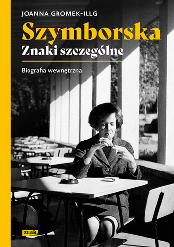 Szymborska. Znaki szczególne Gromek-Illg Joanna