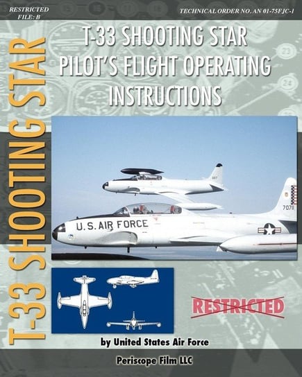 T-33 Shooting Star Pilot's Flight Operating Instructions Air Force United States