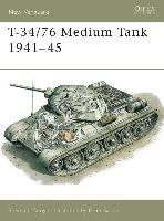 T-34/76 Medium Tank, 1941-45 Zaloga Steven J., Saloga Steven