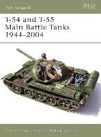 T-54 and T-55 Main Battle Tanks 1958-2004 Zaloga Steven J.