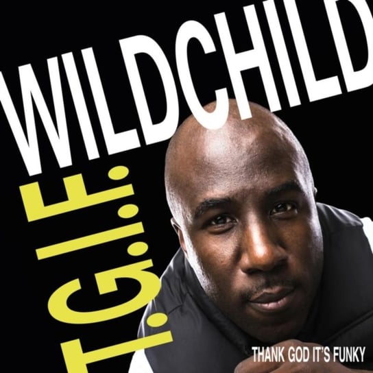 T.G.I.F. Wildchild