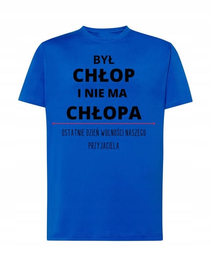 T-Shirt był chłop i nie ma chłopa kawalerski R.3XL Inna marka