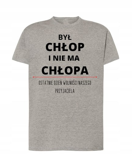 T-Shirt był chłop i nie ma chłopa kawalerski R.5XL Inna marka