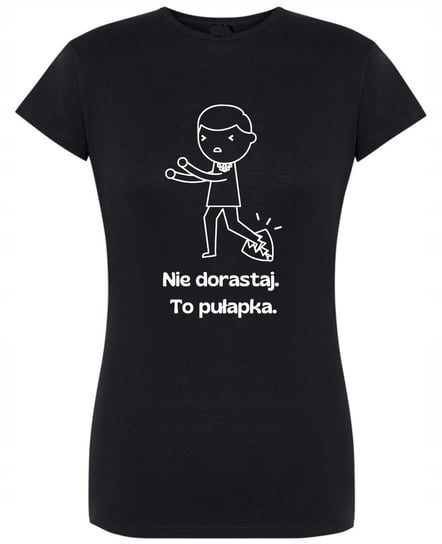 T-Shirt damski fajny nadruk Nie dorastaj to PUŁAPKA S Inna marka