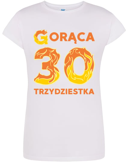 T-SHIRT DAMSKI PREZENT NA 30 URODZINY ZABAWNA KOSZULKA BIAŁA R-S A570 DonWitold