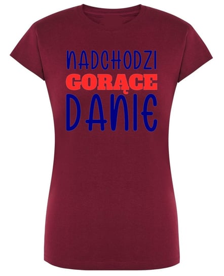 T-Shirt damski Prezent zabawny nadruk Nadchodzi Gorące Danie S Inna marka