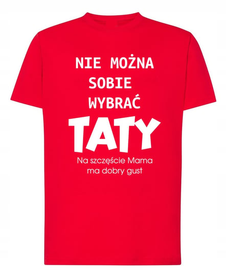 T-Shirt Dzień Taty Nie można wybrać Taty r.XL Inna marka