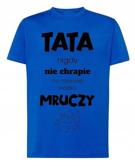 T-Shirt Dzień Taty Tata nie Chrapie Mruczy XL Inna marka