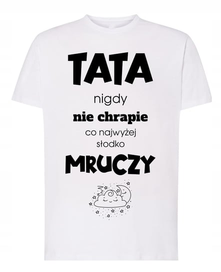 T-Shirt Dzień Taty Tata nie Chrapie Mruczy XXL Inna marka