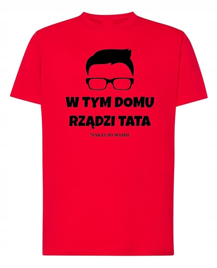 T-Shirt Dzień Taty W tym domu rządzi TATA r.L Inna marka