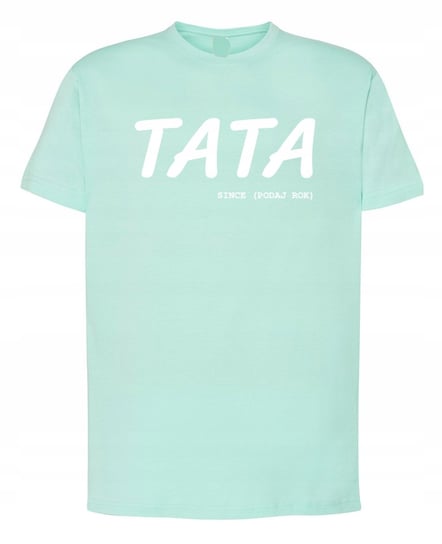 T-Shirt męski Dzień Taty TATA od + ROK r.M Inna marka