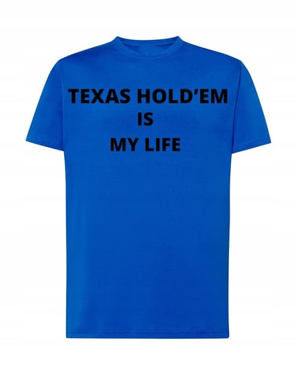 T-Shirt męski Texas Hold'emIs My Life R.3XL Inna marka