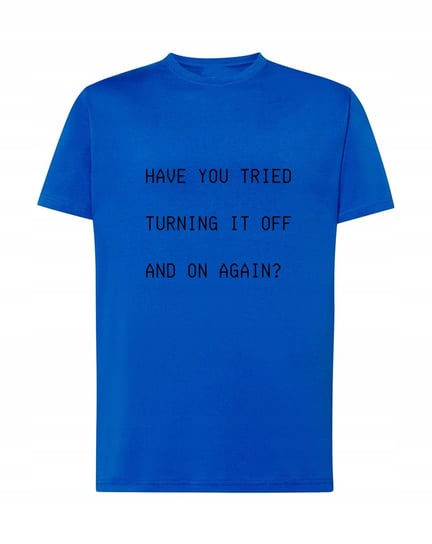 T-Shirt nadruk Turning it off and on again R.3XL Inna marka