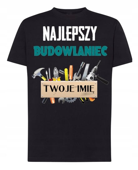 T-Shirt Najlepszy Budowlaniec Imię S Inna marka