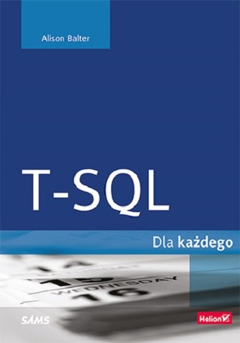 T-SQL dla każdego Balter Alison
