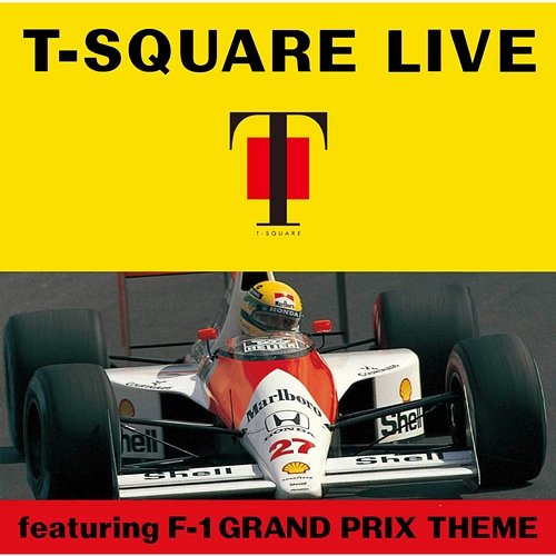 T-Square Live Featuring F-1 Grand Prix Theme T-SQUARE
