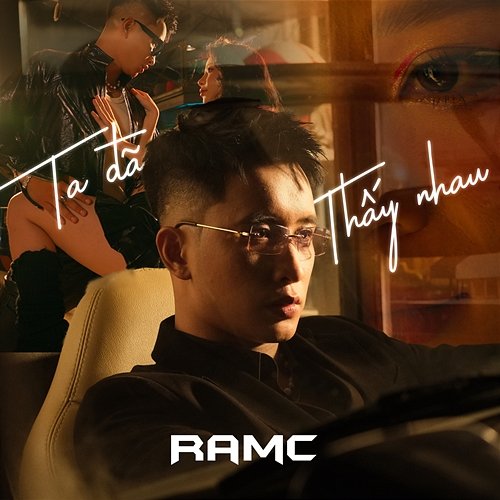 Ta Đã Thấy Nhau RAMC