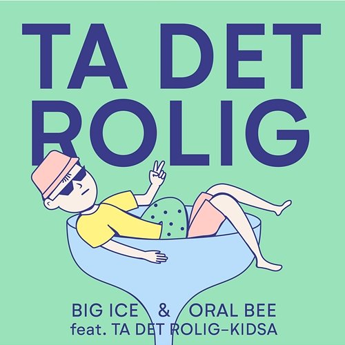 Ta Det Rolig Oral Bee, Big Ice feat. Ta det rolig-kidsa