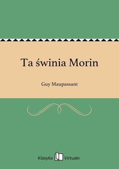 Ta świnia Morin - ebook epub Maupassant Guy