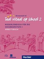 Taal vitaal op school 2. Arbeitsbuch Hueber Verlag Gmbh, Hueber Verlag