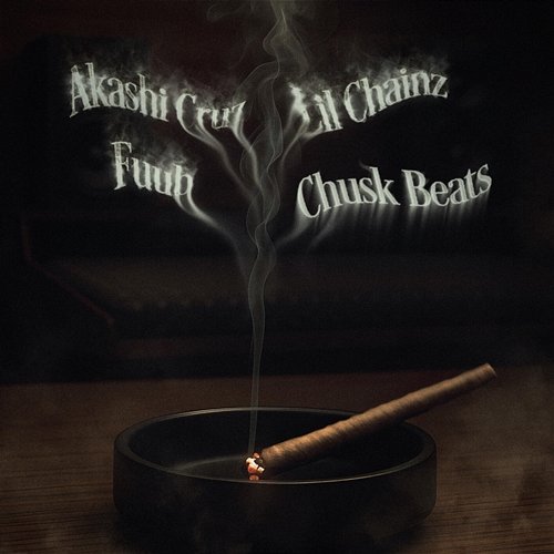 Tabaco Chusk Beats, Fuub, Akashi Cruz, Lil Chainz