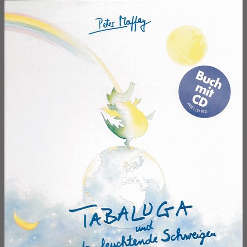 Tabaluga und das leuchtende Schweigen/CD mit Buch Peter Maffay, Tabaluga