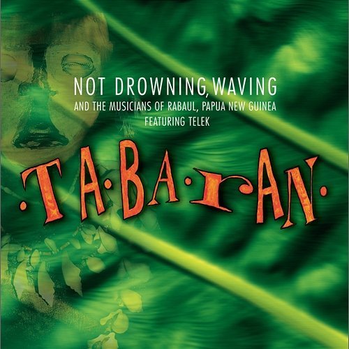 Tabaran Not Drowning Waving