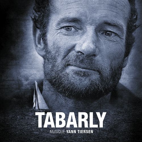 Tabarly / B.O.F De Yann Tiersen Yann Tiersen