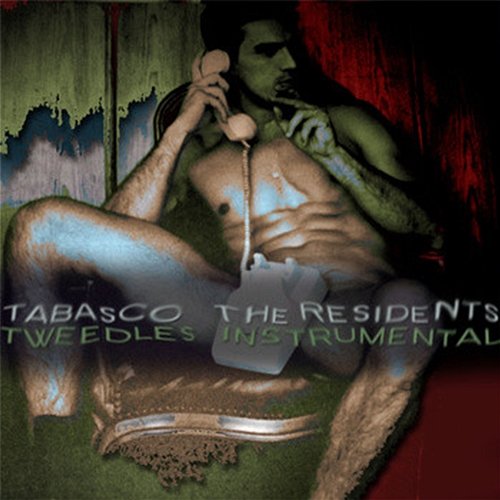 Tabasco: Tweedles Instrumental The Residents