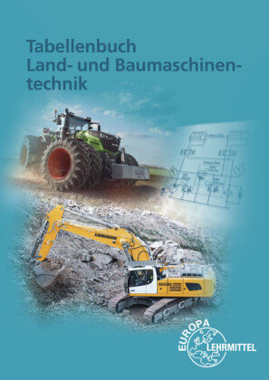 Tabellenbuch Land- und Baumaschinentechnik Europa-Lehrmittel