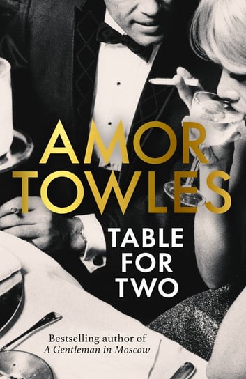 Table For Two Amor Towles
