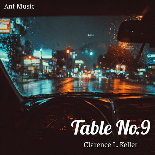 Table No.9 Clarence L. Keller