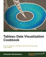 Tableau Data Visualization Cookbook Ashutosh Nandeshwar