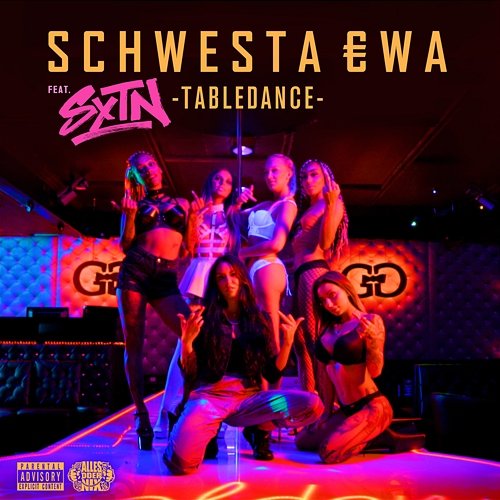 Tabledance SCHWESTA EWA feat. SXTN