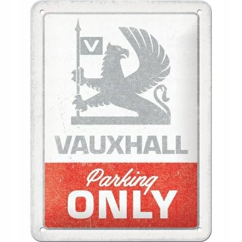 Tablica szyld VAUXHALL PARKING ONLY metal prezent 15x20 Nostalgic-Art.