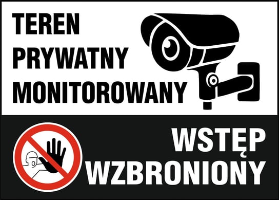 Tablica Teren prywatny monitorowany, wstęp wzbroniony 25x35cm PCV 1mm bez marki