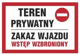 Tablica Teren Prywatny Zakaz Wjazdu Wstęp Wzbroniony 25x35cm PCV 1mm ...