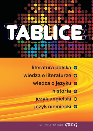 Tablice. Literatura polska Opracowanie zbiorowe