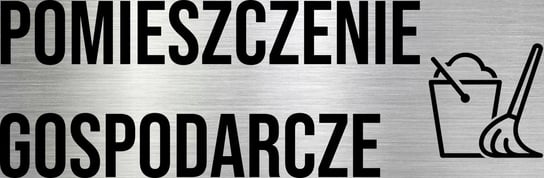 Tabliczka na drzwi ścianę Pomieszczenie Gospodarcze 15x10 Nierdzewna Inna marka