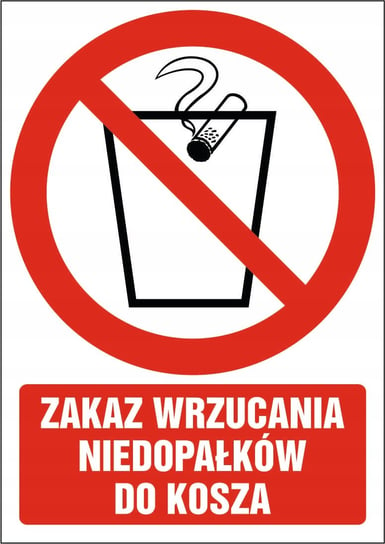 Tabliczka Zakaz wrzucania niedopałków do kosza 30x42cm PCV 3mm bez marki