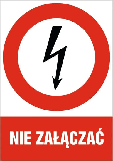 Tabliczka zakazu: Nie załączać! 15x21cm PCV 1mm bez marki