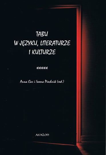 Tabu w języku, literaturze i kulturze Piechnik Iwona, Car Anna