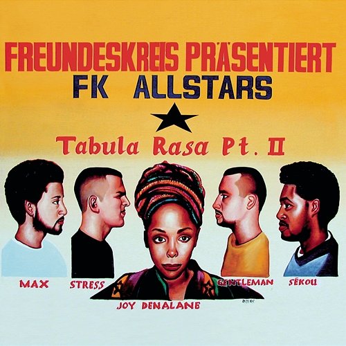 Tabula Rasa Pt. II Freundeskreis, Max Herre feat. FK Allstars