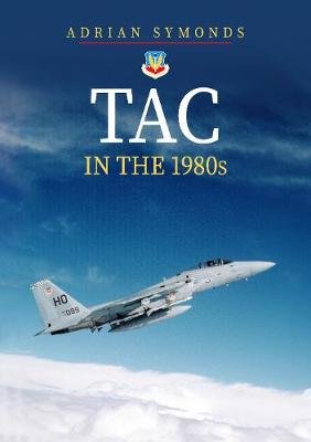 TAC in the 1980s Adrian Symonds