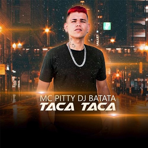 Taca Taca Mc Pitty, DJ Batata