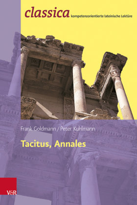Tacitus, Annales: Prinzipat und Freiheit Vandenhoeck & Ruprecht