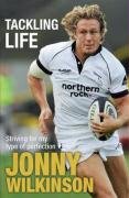 Tackling Life Wilkinson Jonny